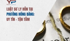Luật sư ly hôn tại phường Hồng Bàng: Uy tín - Tận tâm