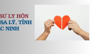 Luật sư ly hôn tại xã Sa Lý, tỉnh Bắc Ninh