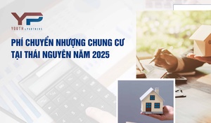 Phí chuyển nhượng chung cư tại Thái Nguyên năm 2025