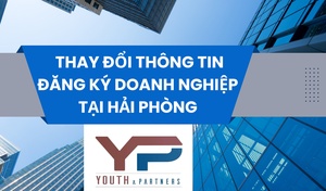  Thay đổi thông tin đăng ký doanh nghiệp tại Hải Phòng