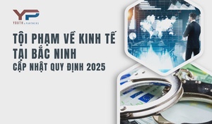 Tội phạm về kinh tế tại Bắc Ninh - Cập nhật quy định 2025