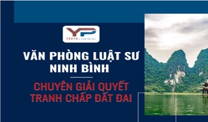 Văn phòng luật sư Ninh Bình chuyên giải quyết tranh chấp đất đai