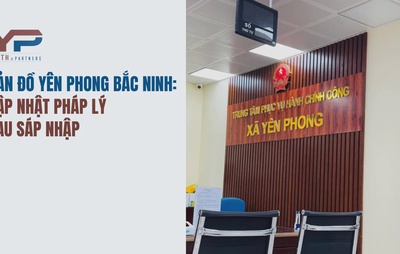 Bản đồ Yên Phong Bắc Ninh: Cập nhật pháp lý sau sáp nhập