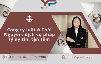 Công ty luật ở Thái Nguyên: Dịch vụ pháp lý uy tín, tận tâm