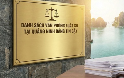 Danh sách văn phòng luật sư tại Quảng Ninh đáng tin cậy