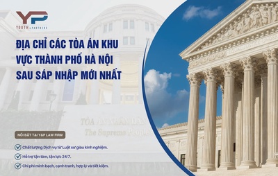 Địa chỉ các Tòa án khu vực thành phố Hà Nội sau sáp nhập mới nhất
