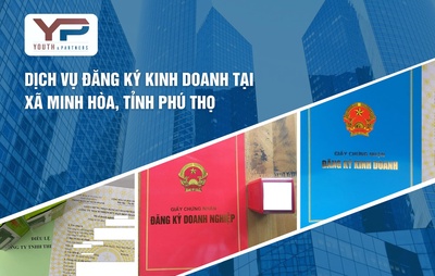 Dịch vụ đăng ký kinh doanh tại xã Minh Hòa, tỉnh Phú Thọ