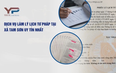 Dịch vụ làm lý lịch tư pháp tại xã Tam Sơn uy tín nhất