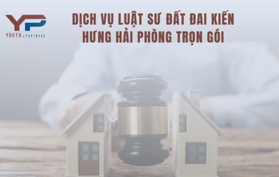 Dịch vụ luật sư đất đai Kiến Hưng Hải Phòng trọn gói