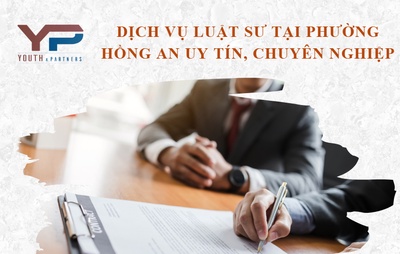Dịch vụ luật sư tại phường Hồng An uy tín, chuyên nghiệp