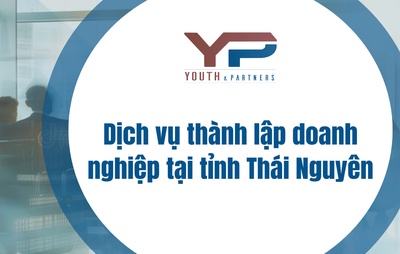 Dịch vụ thành lập doanh nghiệp tại tỉnh Thái Nguyên