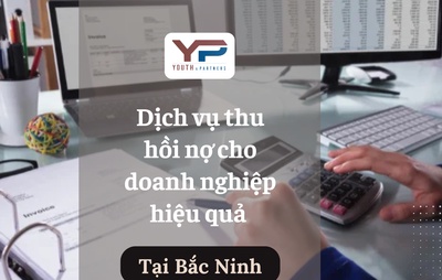 Dịch vụ thu hồi nợ cho doanh nghiệp hiệu quả tại Bắc Ninh