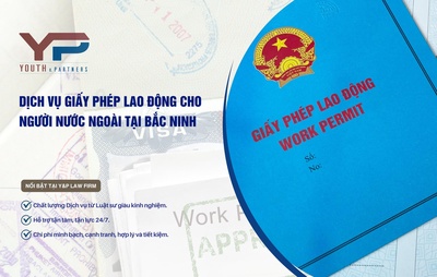 Dịch vụ giấy phép lao động cho người nước ngoài tại Bắc Ninh