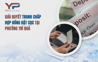 Giải quyết tranh chấp hợp đồng đặt cọc tại Phường Trí Quả