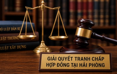 Giải quyết tranh chấp hợp đồng tại Hải Phòng: Cách xử lý và bài học pháp lý