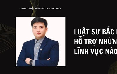 Luật sư Bắc Ninh hỗ trợ những lĩnh vực nào?