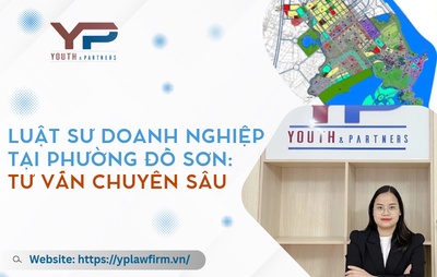 Luật sư doanh nghiệp tại phường Đồ Sơn: Tư vấn chuyên sâu