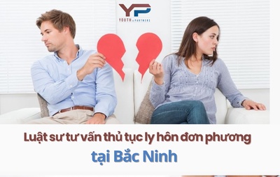 Luật sư tư vấn thủ tục ly hôn đơn phương tại Bắc Ninh 