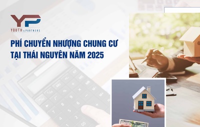 Phí chuyển nhượng chung cư tại Thái Nguyên năm 2025