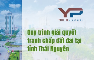 Quy trình giải quyết tranh chấp đất đai tại tỉnh Thái Nguyên