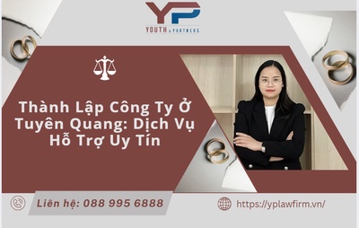 Thành lập công ty ở Tuyên Quang: Dịch vụ hỗ trợ uy tín