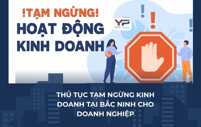 Thủ tục tạm ngừng kinh doanh tại Bắc Ninh cho doanh nghiệp