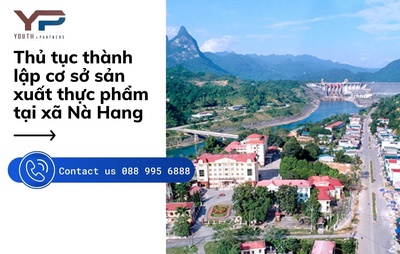 Thủ tục thành lập cơ sở sản xuất thực phẩm tại xã Nà Hang