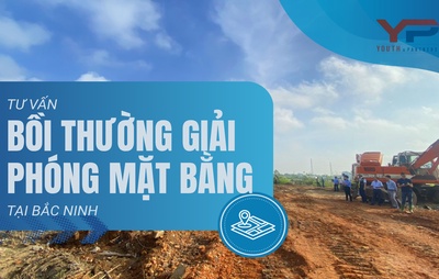 Tư vấn bồi thường giải phóng mặt bằng tại Bắc Ninh
