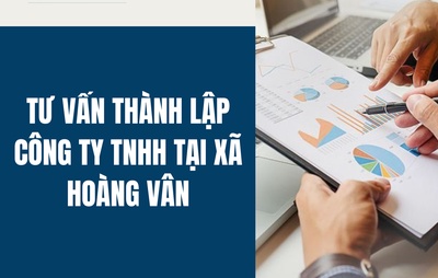 Tư vấn thành lập Công ty TNHH tại xã Hoàng Vân, tỉnh Bắc Ninh