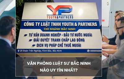 Văn phòng Luật sư Bắc Ninh nào uy tín nhất?