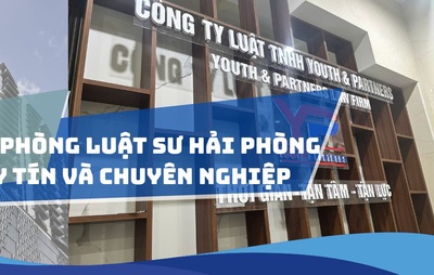 Văn phòng luật sư Hải Phòng uy tín và chuyên nghiệp