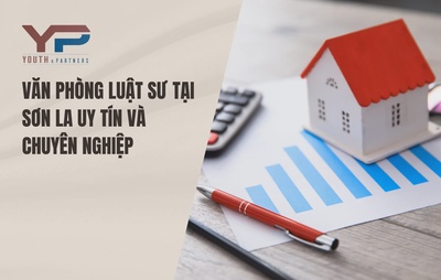 Văn Phòng Luật Sư Tại Sơn La Uy Tín Và Chuyên Nghiệp