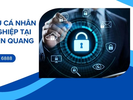 Bảo vệ dữ liệu cá nhân cho doanh nghiệp tại Hàm Yên, Tuyên Quang