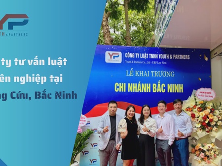 Công ty tư vấn luật chuyên nghiệp tại xã Xã Đông Cứu, Bắc Ninh