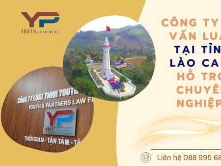 Công ty tư vấn luật tại tỉnh Lào Cai - hỗ trợ chuyên nghiệp 