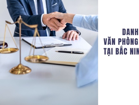 Danh sách 10 văn phòng luật sư tại Bắc Ninh uy tín