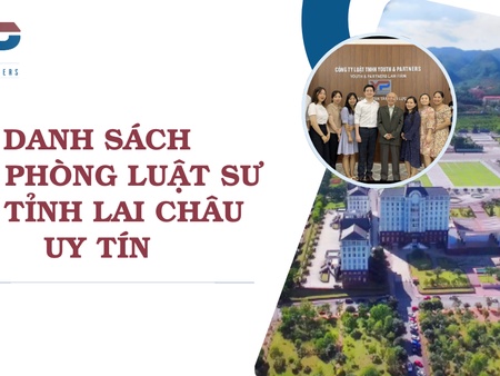 Danh sách văn phòng luật sư tại Tỉnh Lai Châu uy tín