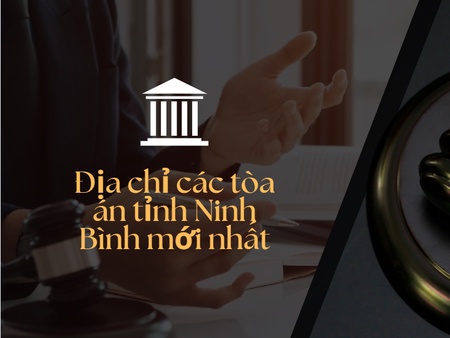 Địa chỉ các tòa án tỉnh Ninh Bình mới nhất