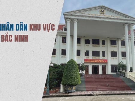 Địa chỉ tòa án nhân dân khu vực tại tỉnh Bắc Ninh