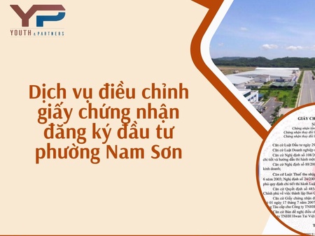 Dịch vụ điều chỉnh giấy chứng nhận đăng ký đầu tư phường Nam Sơn