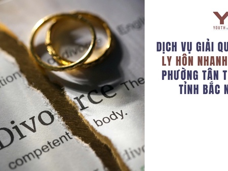 Dịch vụ giải quyết ly hôn nhanh ở Phường Tân Tiến, tỉnh Bắc Ninh