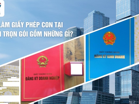 Dịch vụ làm giấy phép con tại Bắc Ninh trọn gói gồm những gì?