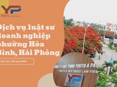 Dịch vụ luật sư doanh nghiệp phường Hòa Bình, Hải Phòng