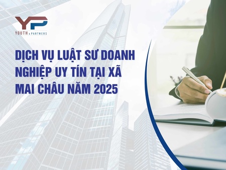 Dịch vụ luật sư doanh nghiệp uy tín tại xã Mai Châu năm 2025