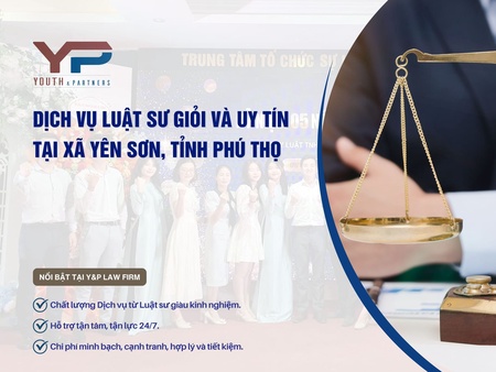 Dịch vụ luật sư giỏi và uy tín tại xã Yên Sơn, tỉnh Phú Thọ