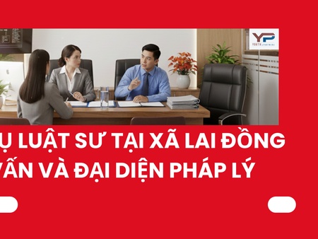 Dịch vụ luật sư tại xã Lai Đồng tư vấn và đại diện pháp lý