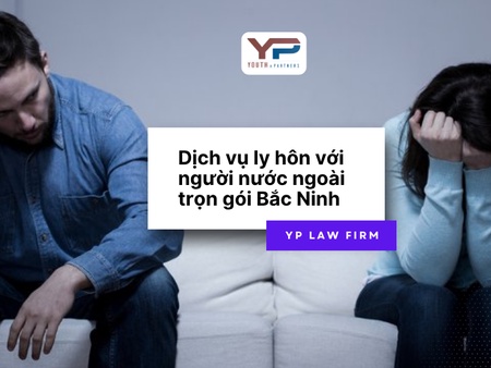 Dịch vụ ly hôn với người nước ngoài trọn gói Bắc Ninh 