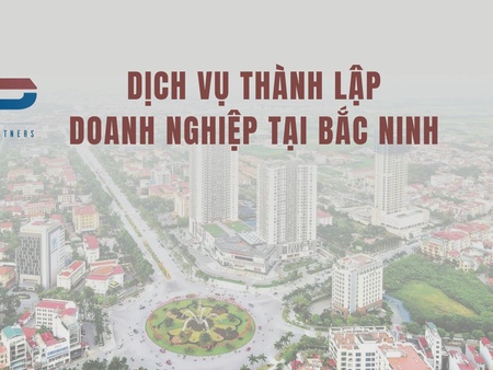 Dịch vụ thành lập doanh nghiệp tại Bắc Ninh
