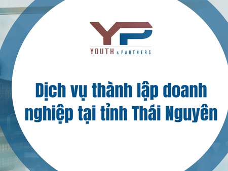 Dịch vụ thành lập doanh nghiệp tại tỉnh Thái Nguyên