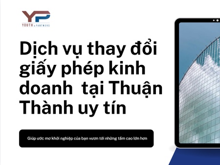 Dịch vụ thay đổi giấy phép kinh doanh tại Thuận Thành uy tín